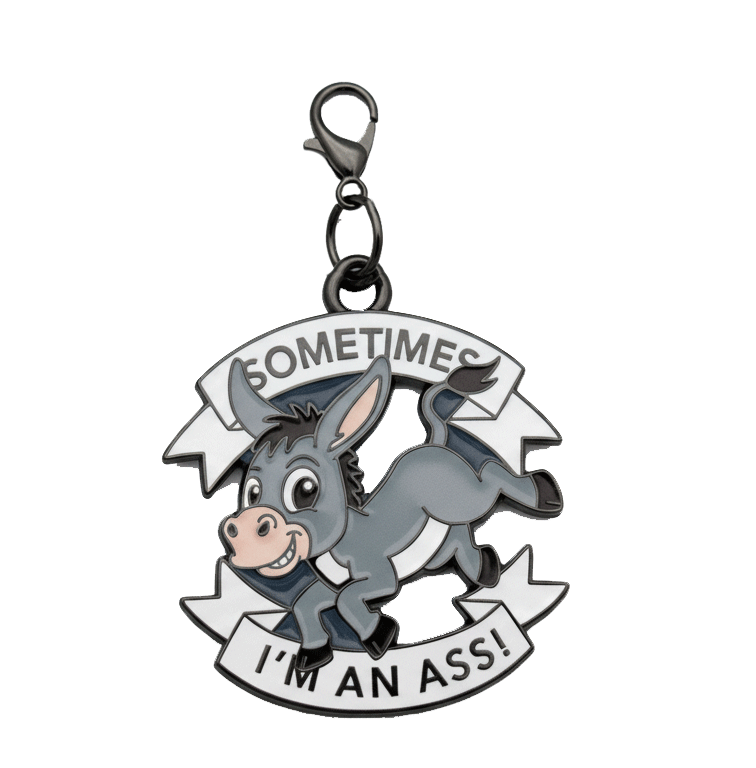 Sometimes I'm An Ass! Donkey charm by The Pinfamous Fox