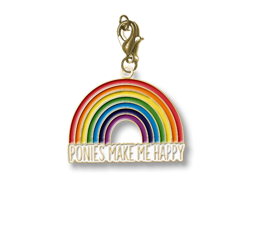 Ponies Make Me Happy Charm